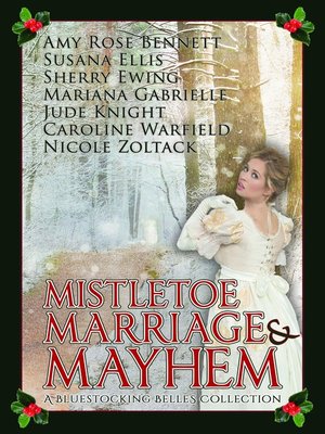 cover image of Mistletoe, Marriage, and Mayhem